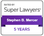 Rated By Super Lawyers | Stephen B. Mercer | 5 Years